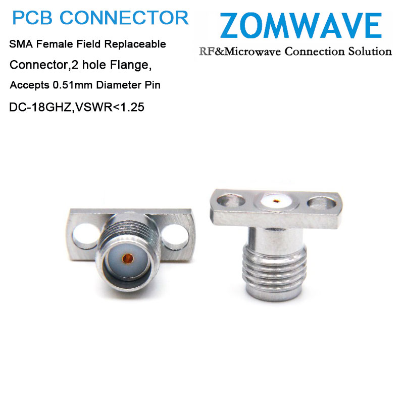 SMA Female Field Replaceable, 2 hole Flange, Accepts 0.51mm Diameter Pin, 18GHZ