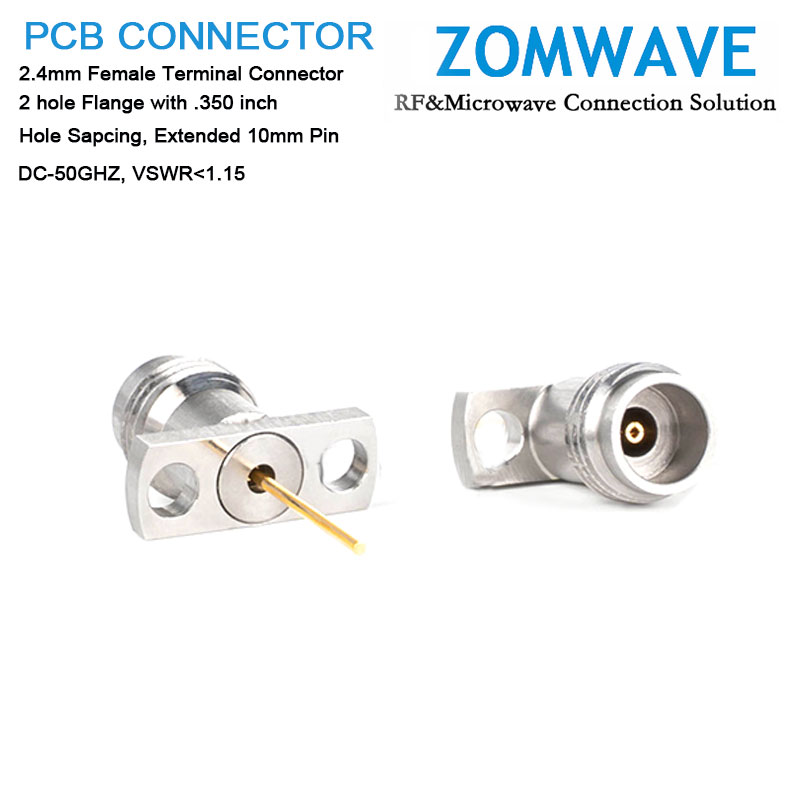 2.4mm Female Terminal, 2 hole Flange with .350 inch Hole Sapcing,10mm Pin, 50ghz