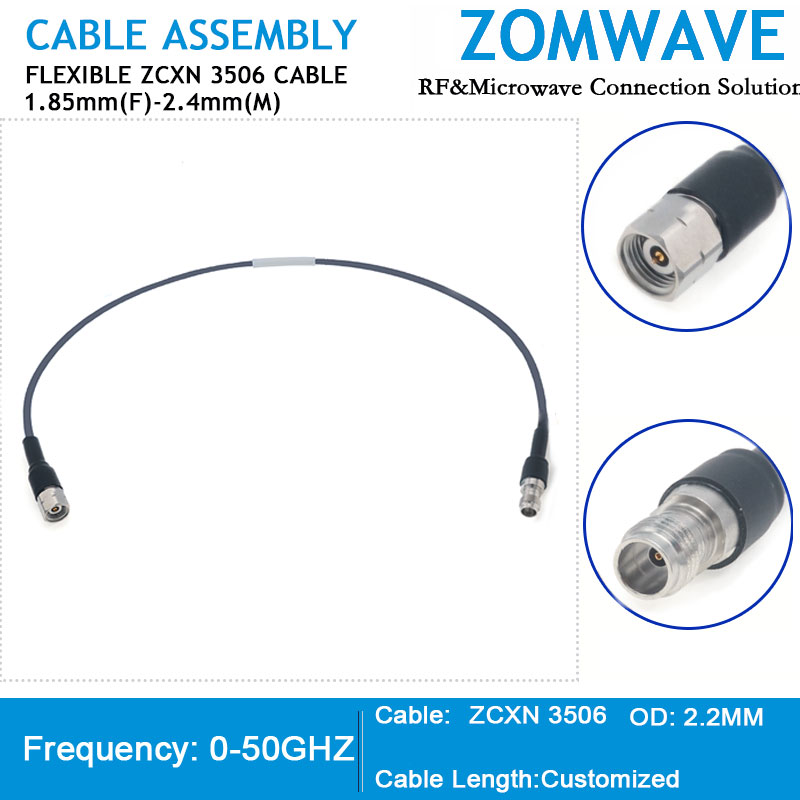 1.85mm Female to 2.4mm Male, Flexible ZCXN 3506 Cable, 50GHz